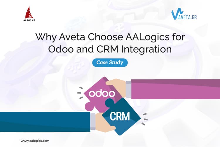 Case Study: Why Aveta Choose AALogics for Odoo and CRM Integration