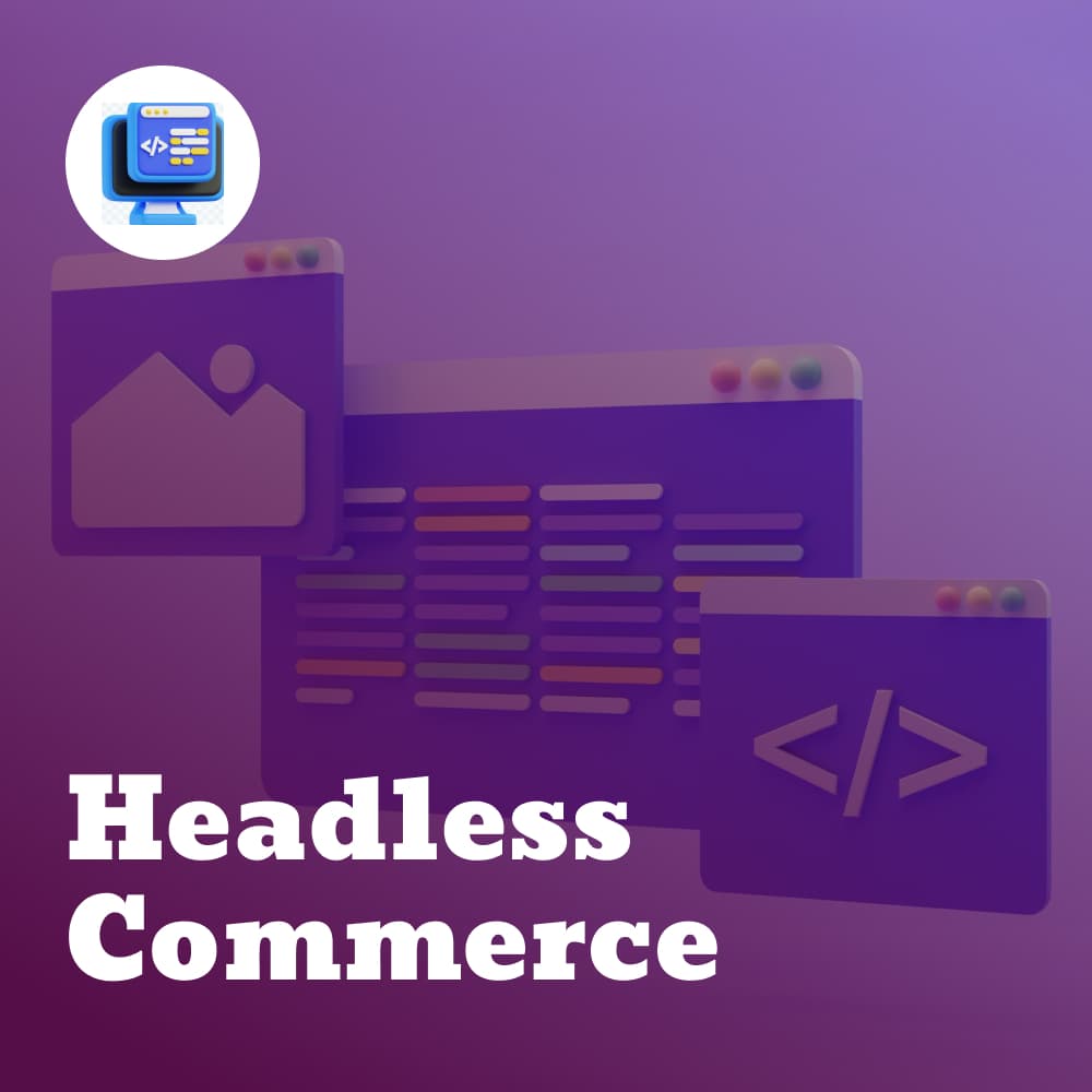 Headless Commerce